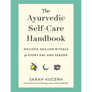 The ayurvedic handbook